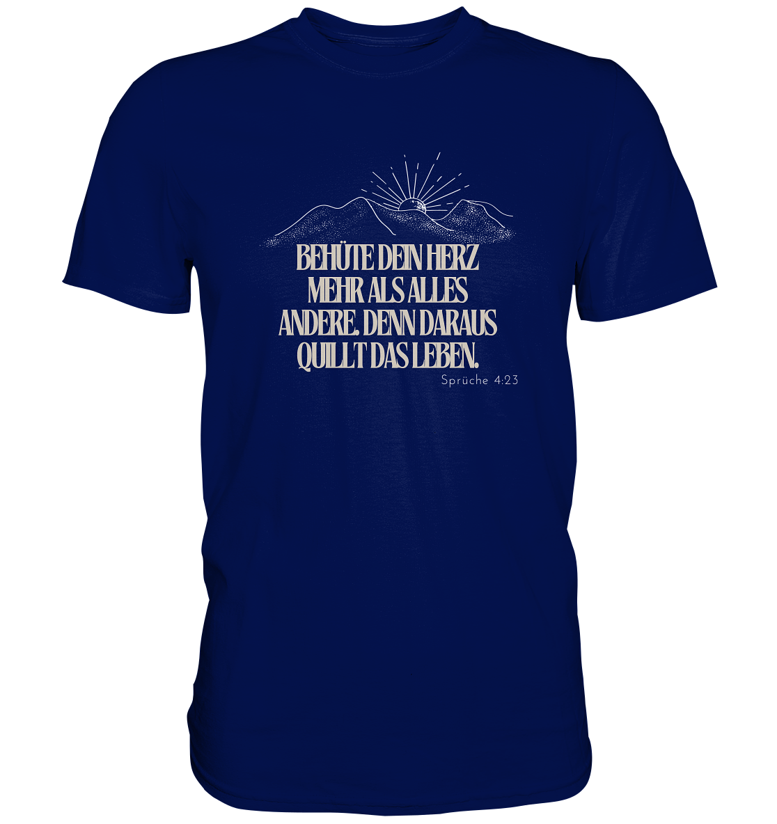 Behüte dein Herz - Premium Shirt