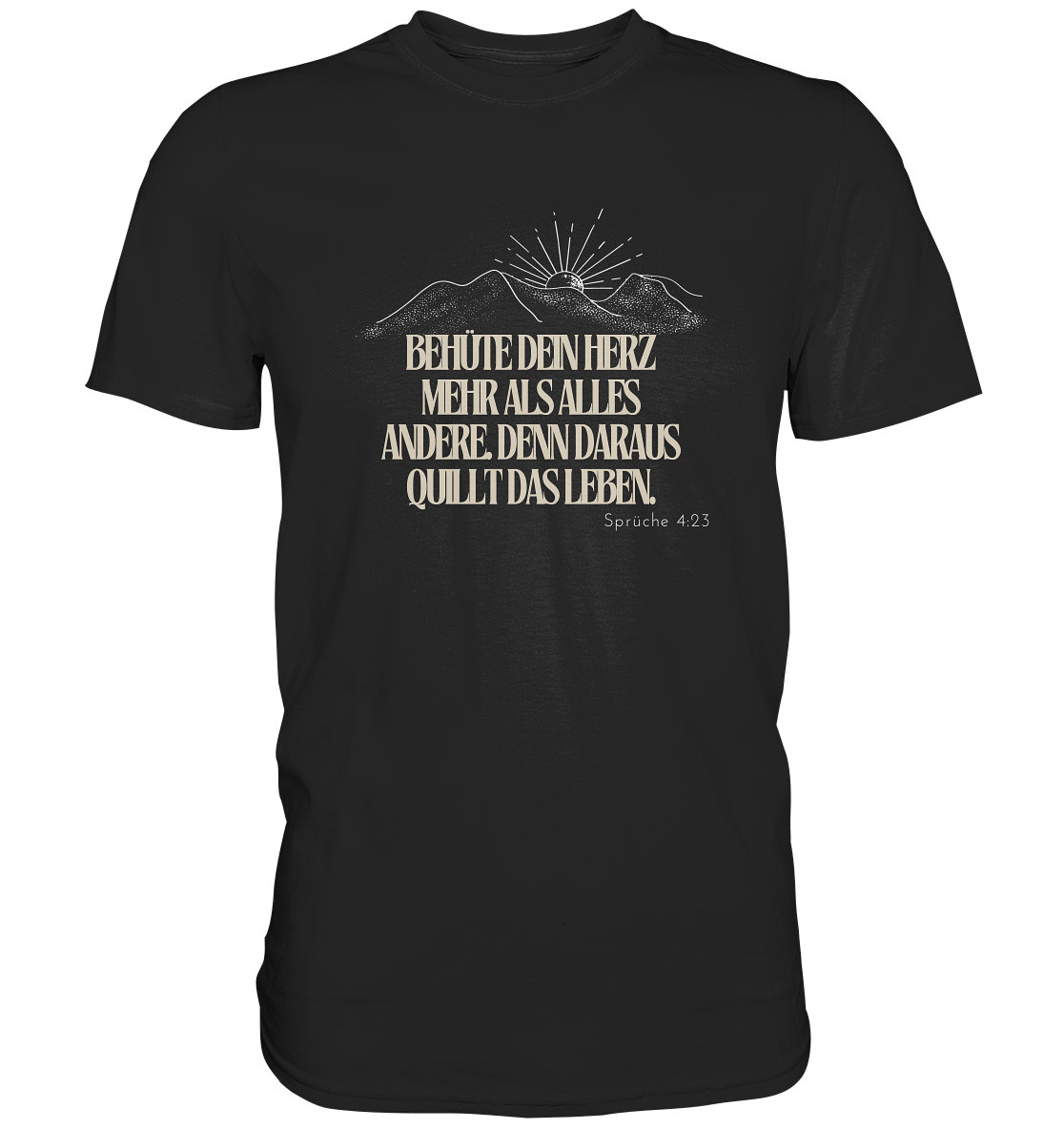 Behüte dein Herz - Premium Shirt