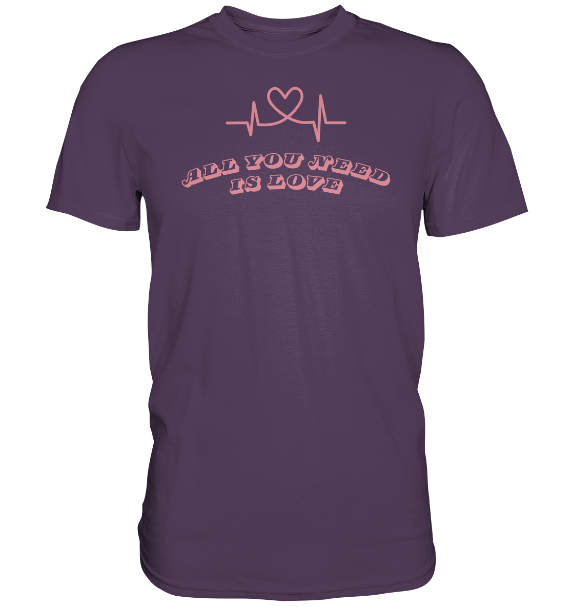 All you need is Love - Premium Shirt