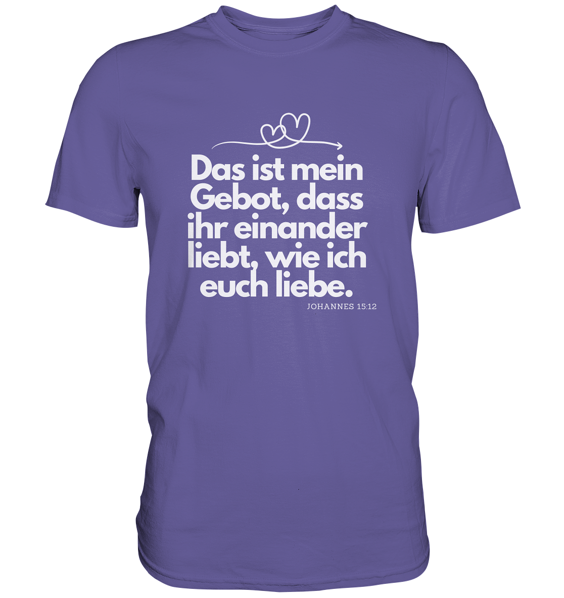 Liebe deinen Nächsten - Premium Shirt