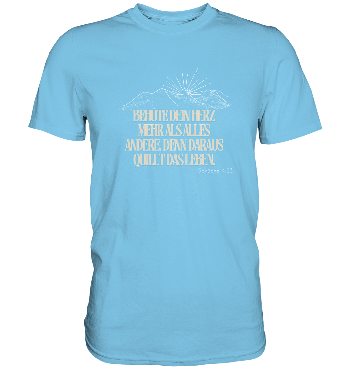 Behüte dein Herz - Premium Shirt