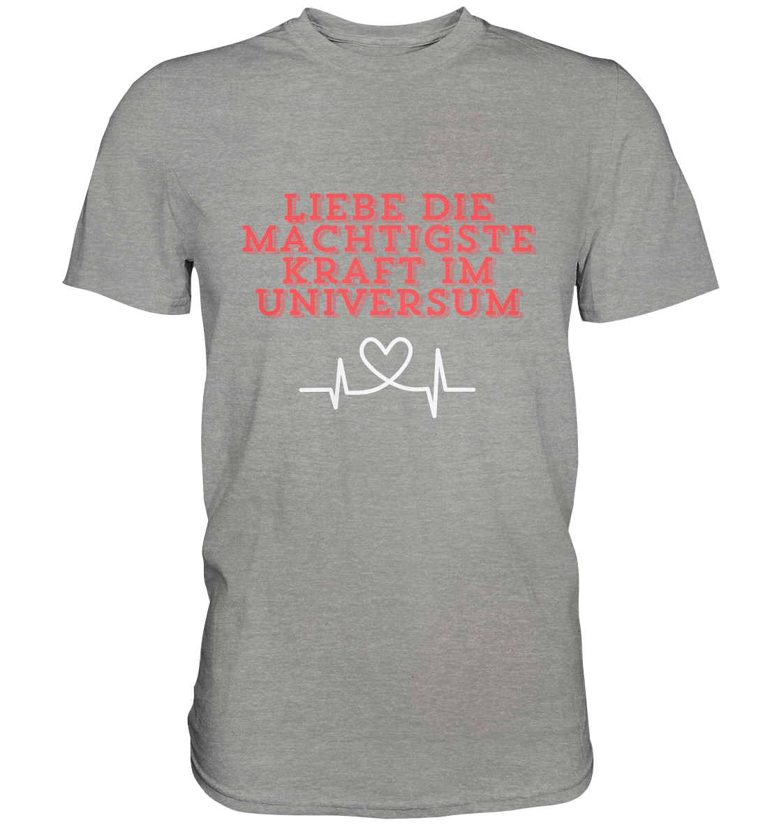 Liebe als Kraft - Premium Shirt