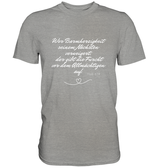 Barmherzigkeit - Premium Shirt