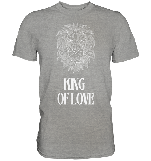 King of Love - Premium Shirt