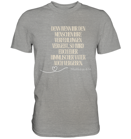 Vergebung - Premium Shirt
