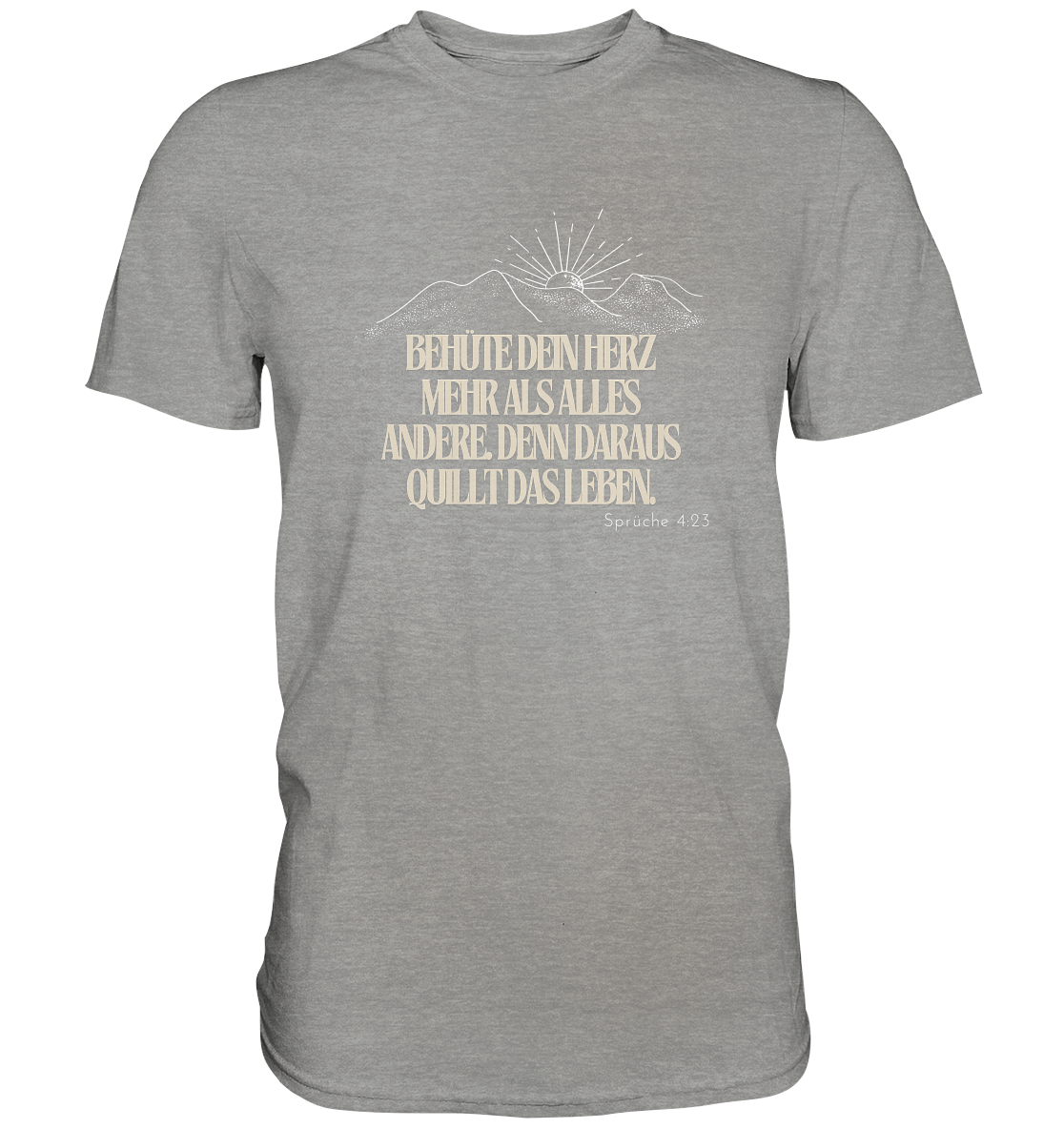 Behüte dein Herz - Premium Shirt