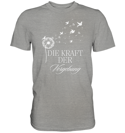 Die Kraft der Vergebung - Premium Shirt