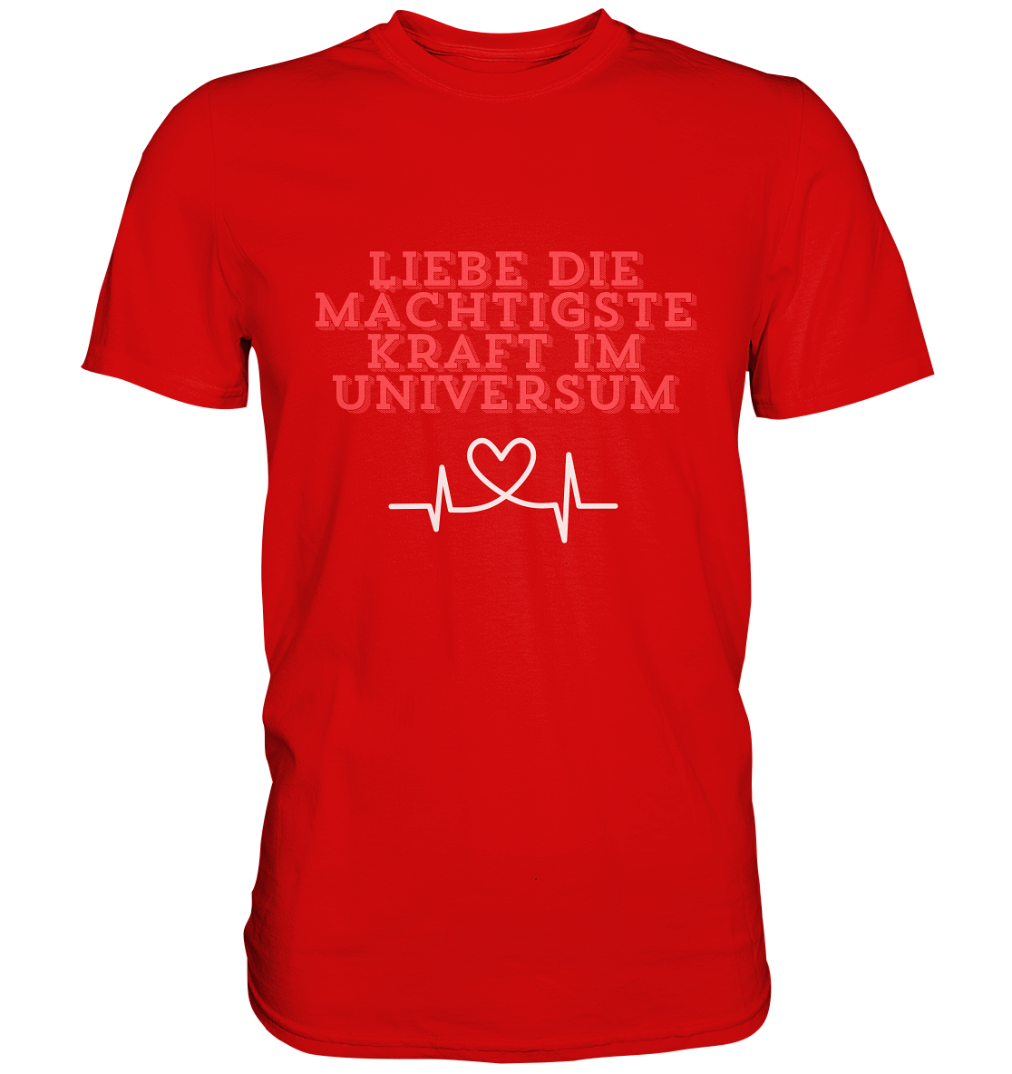 Liebe als Kraft - Premium Shirt