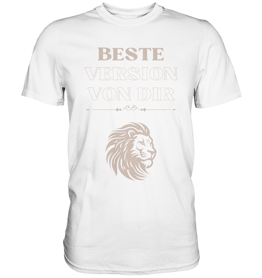 Beste Version von dir - Premium Shirt