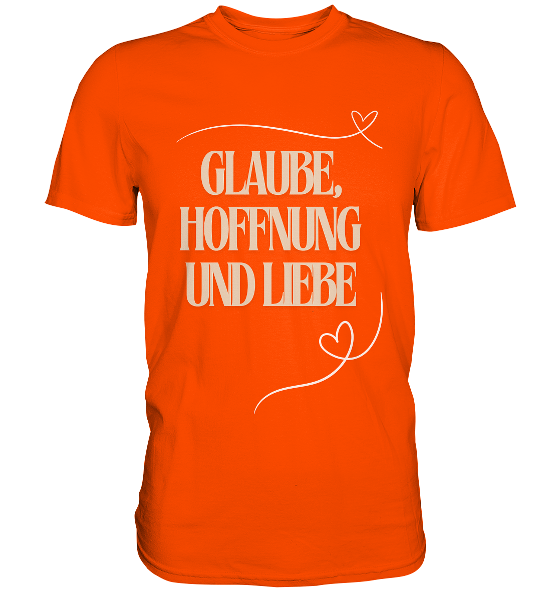Glaube, Hoffnung und Liebe - Premium Shirt