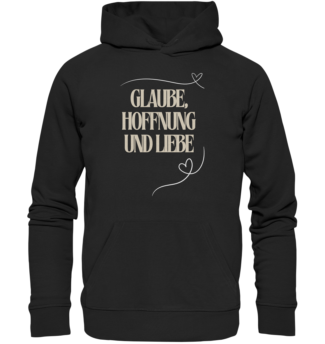 Glaube, Hoffnung und Liebe - Premium Unisex Hoodie