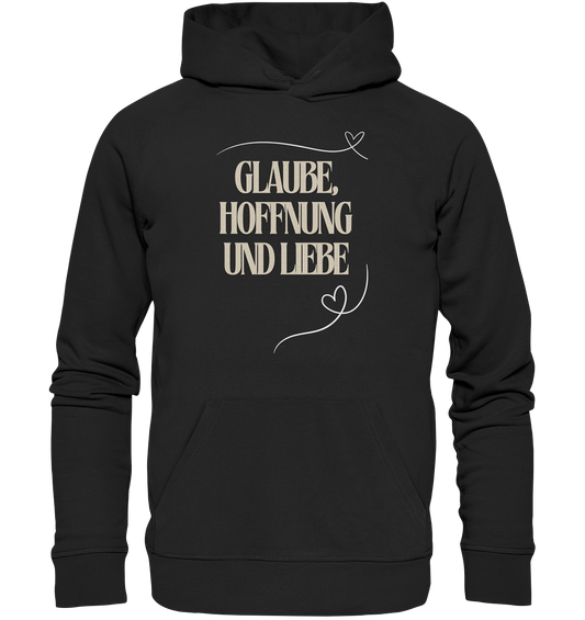 Glaube, Hoffnung und Liebe - Premium Unisex Hoodie