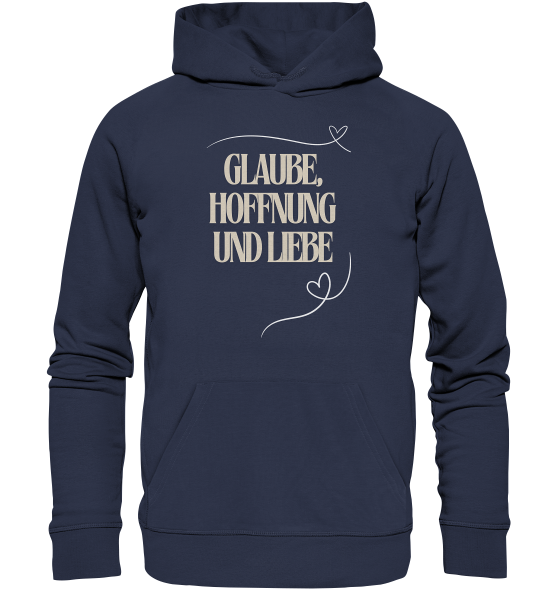Glaube, Hoffnung und Liebe - Premium Unisex Hoodie