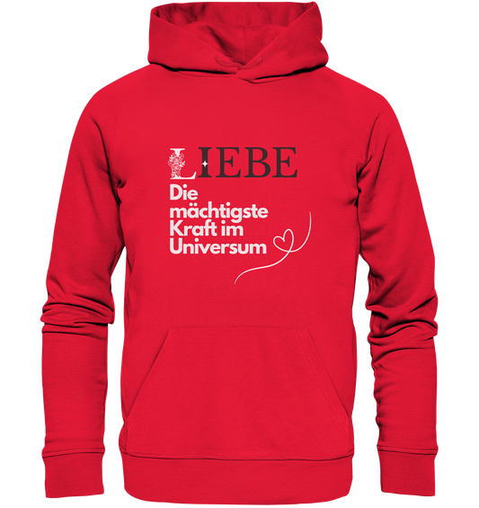Liebe die mächtigste Kraft - Premium Unisex Hoodie