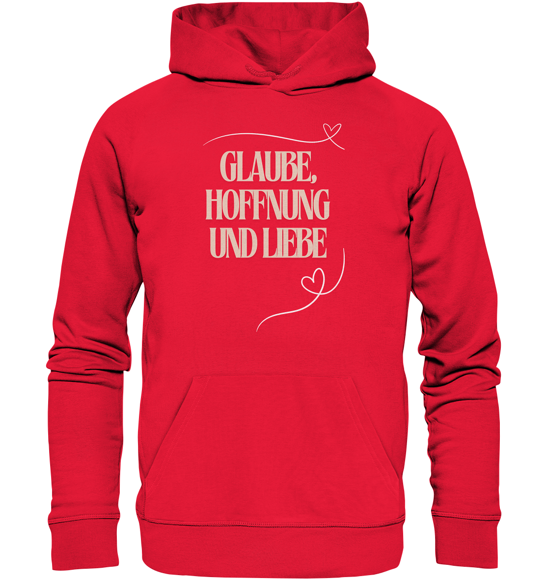 Glaube, Hoffnung und Liebe - Premium Unisex Hoodie