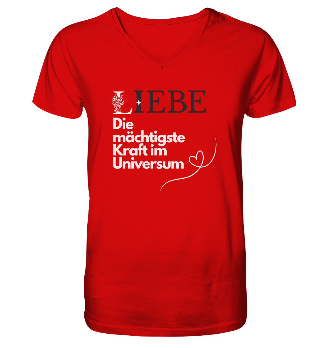 Liebe die mächtigste Kraft - V-Neck Shirt